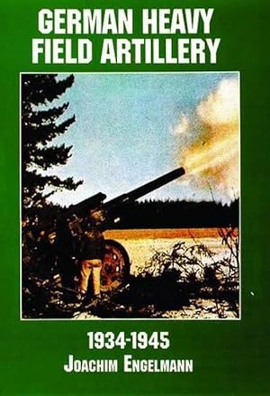 Imagen del vendedor de German Heavy Field Artillery in World War II (Paperback) a la venta por Grand Eagle Retail