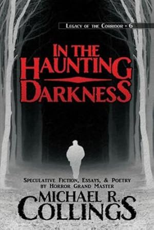 Imagen del vendedor de In the Haunting Darkness (Legacy of the Corridor) [Soft Cover ] a la venta por booksXpress