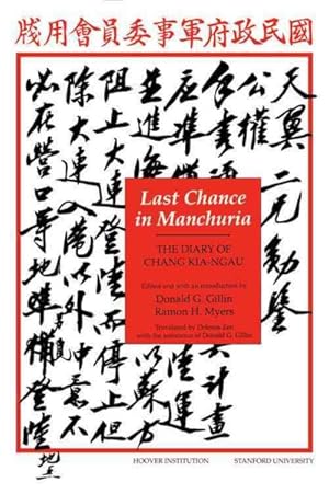 Imagen del vendedor de Last Chance in Manchuria : The Diary of Chang Kia-Ngau a la venta por GreatBookPrices