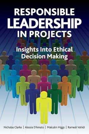 Image du vendeur pour Responsible Leadership in Projects : Insights into Ethical Decision Making mis en vente par GreatBookPrices