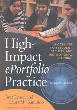 Seller image for High-Impact Eportfolio Practice : A Catalyst for Student, Faculty, and Institutional Learning for sale by GreatBookPrices