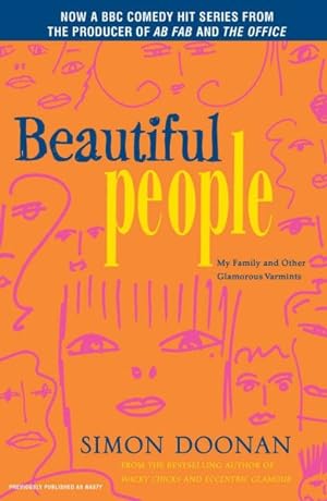 Seller image for Beautiful People : My Family and Other Glamorous Varmints for sale by GreatBookPrices