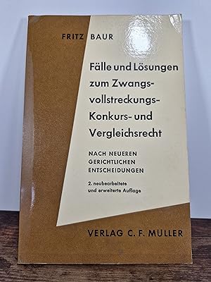 Fälle und Lösungen zum Zwangsvollstreckungs-, Konkurs- und Vergleichsrecht