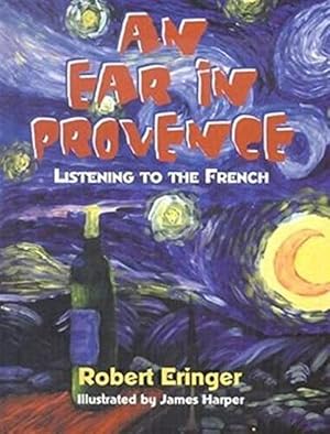 Seller image for An Ear in Provence: Listening to the French (Hardcover) for sale by CitiRetail