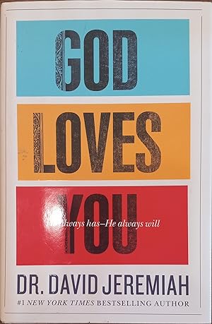 God Loves You: He Always Has -- He Always Will