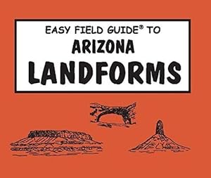 Bild des Verkufers fr Easy Field Guide Arizona Landforms (Paperback) zum Verkauf von CitiRetail