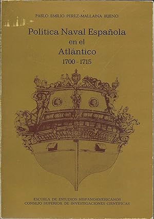 Image du vendeur pour Poltica naval espaola en el Atlntico (1700-1715) mis en vente par CA Libros