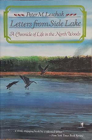 Image du vendeur pour Letters from Side Lake: A Chronicle of Life in the North Woods mis en vente par The Book House, Inc.  - St. Louis