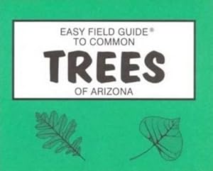 Immagine del venditore per Easy Field Guide to Common Trees of Arizona (Paperback) venduto da CitiRetail
