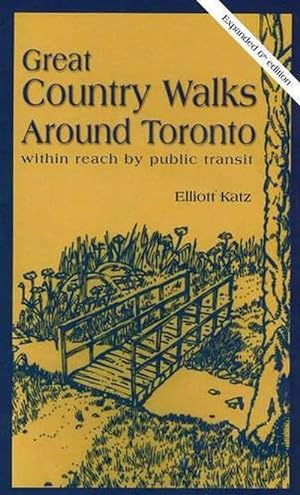 Seller image for Great Country Walks Around Toronto, 6th Edition (Paperback) for sale by CitiRetail