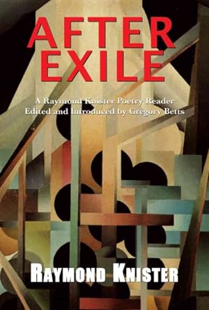 Imagen del vendedor de After Exile : A Raymond Knister Reader a la venta por GreatBookPrices