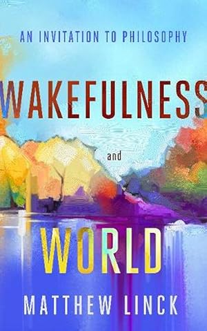 Seller image for Wakefulness and World (Paperback) for sale by CitiRetail