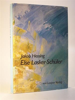 Bild des Verkufers fr Else Lasker-Schler. Biographie einer deutsch - jdischen Dichterin. zum Verkauf von Adalbert Gregor Schmidt