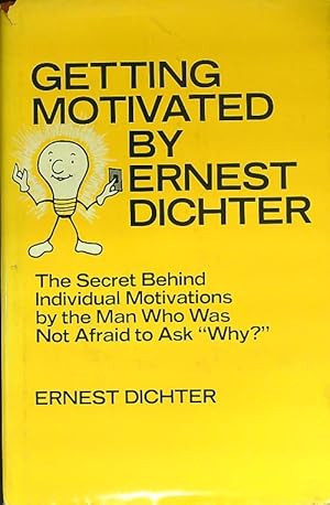 Getting motivated by Ernest Dichter