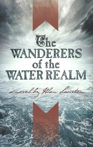 Seller image for Wanderers of the Water Realm (Hardcover) for sale by CitiRetail