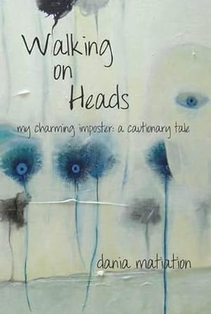 Seller image for Walking on Heads (Paperback) for sale by CitiRetail