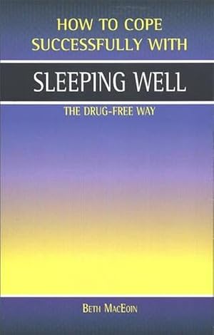 Seller image for Sleeping Well, the Drug-Free Way (Paperback) for sale by CitiRetail
