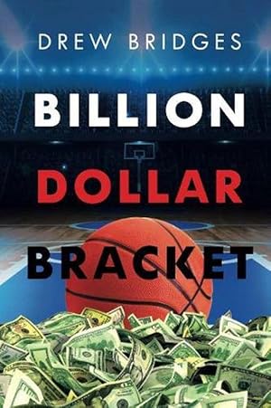 Seller image for Billion Dollar Bracket (Paperback) for sale by CitiRetail