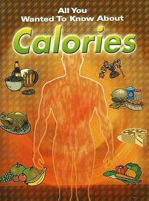 Seller image for All You Wanted to Know About Calories (Paperback) for sale by CitiRetail