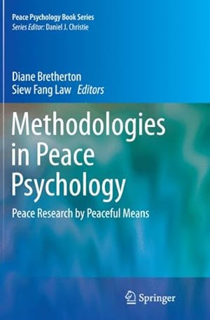 Seller image for Methodologies in Peace Psychology : Peace Research by Peaceful Means for sale by GreatBookPrices