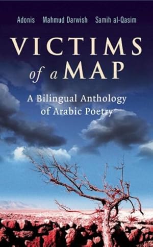 Immagine del venditore per Victims of a Map : A Bilingual Anthology of Arabic Poetry venduto da GreatBookPrices