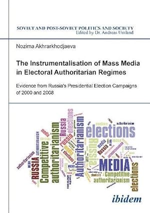 Seller image for The Instrumentalisation of Mass Media in Electoral Authoritarian Regimes (Paperback) for sale by CitiRetail