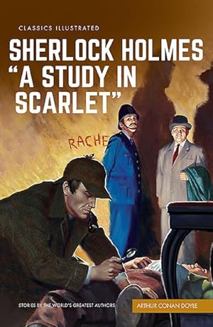 Seller image for Classics Illustrated : A Study in Scarlet: A Sherlock Holmes Mystery for sale by GreatBookPrices