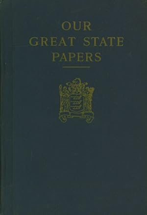 Our Great State Papers. The Declaration of Independence, The Constitution of the United States, T...