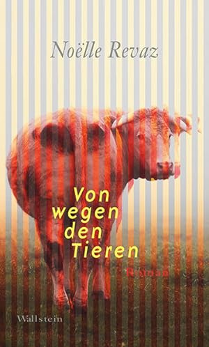 Image du vendeur pour Von wegen den Tieren Roman mis en vente par Berliner Bchertisch eG