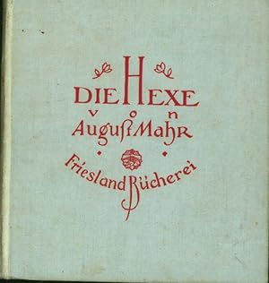 Die Hexe von August Mahr.