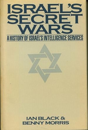 Image du vendeur pour Israel s Secret Wars. A History of Israel s Intelligence Services. mis en vente par Stader Kunst-Buch-Kabinett ILAB