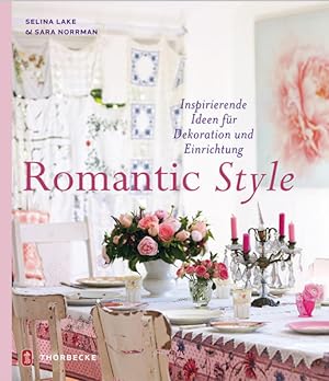 Seller image for Romantic Style Inspirierende Ideen fr Dekoration und Einrichtung for sale by Berliner Bchertisch eG
