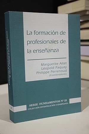 La formación de profesionales de la enseñanza.- Altet, Marguerite. ; Paquay, Léopold. ; Perrenoud...
