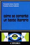 Seller image for Cmo se comenta un texto literario. for sale by Librera PRAGA