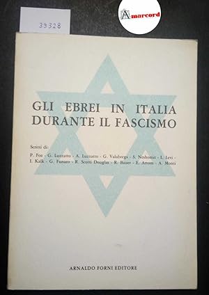 Bild des Verkufers fr AA. VV., Gli ebrei in Italia durante il fascismo, Forni, 1981 zum Verkauf von Amarcord libri