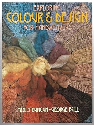 Bild des Verkufers fr Exploring Colour and Design for Handweavers. zum Verkauf von City Basement Books