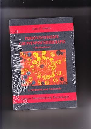 Personzentrierte Gruppenpsychotherapie; Teil: 1., Solidarität und Autonomie