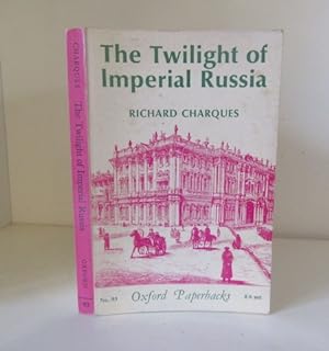 Seller image for The Twilight of Imperial Russia for sale by BRIMSTONES