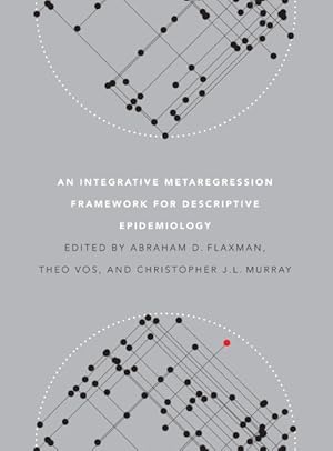 Immagine del venditore per Integrative Metaregression Framework for Descriptive Epidemiology venduto da GreatBookPrices