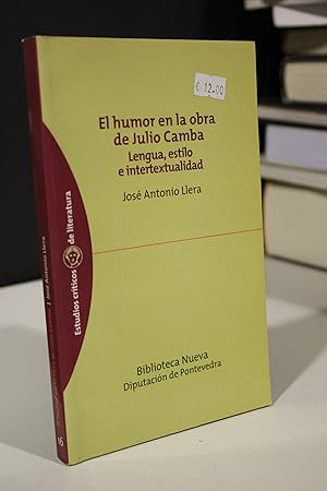 El humor en la obra de Julio Camba. Lengua, estilo e intertextualidad.- Llera, José Antonio.