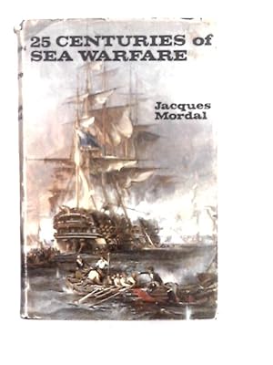 Seller image for Twenty Five Centuries of Sea Warfare for sale by World of Rare Books