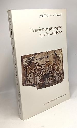 Seller image for La science grecque aprs Aristote for sale by crealivres