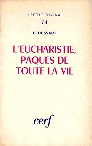 Seller image for L'Eucharistie, pâques de toute la vie for sale by deric