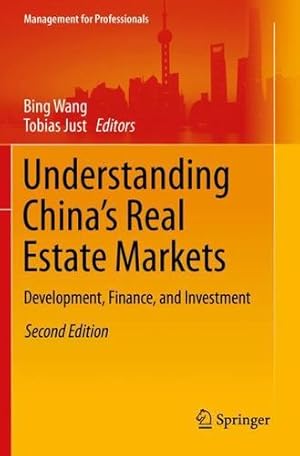 Seller image for Understanding Chinaâ  s Real Estate Markets: Development, Finance, and Investment (Management for Professionals) [Paperback ] for sale by booksXpress