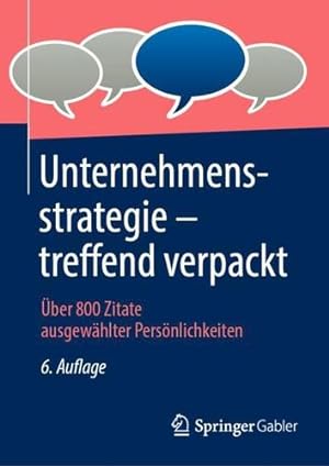 Seller image for Unternehmensstrategie â   treffend verpackt:   ber 800 Zitate ausgew ¤hlter Pers ¶nlichkeiten (German Edition) [Hardcover ] for sale by booksXpress