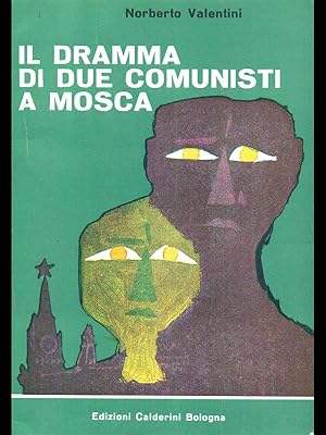 Bild des Verkufers fr Il dramma di due comunisti a Mosca zum Verkauf von Librodifaccia