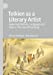 Image du vendeur pour Tolkien as a Literary Artist: Exploring Rhetoric, Language and Style in The Lord of the Rings [Soft Cover ] mis en vente par booksXpress