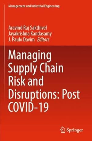 Seller image for Managing Supply Chain Risk and Disruptions: Post COVID-19 (Management and Industrial Engineering) [Paperback ] for sale by booksXpress