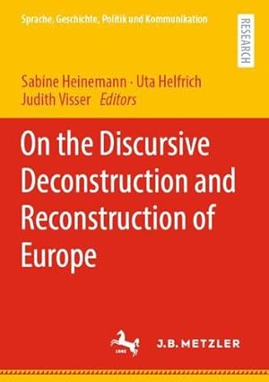 Image du vendeur pour On the Discursive Deconstruction and Reconstruction of Europe (Linguistik in Empirie und Theorie/Empirical and Theoretical Linguistics) [Paperback ] mis en vente par booksXpress