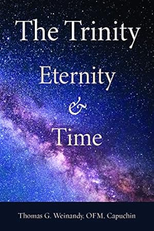 Seller image for The Trinity: Eternity and Time by Weinandy, Thomas G. [Paperback ] for sale by booksXpress